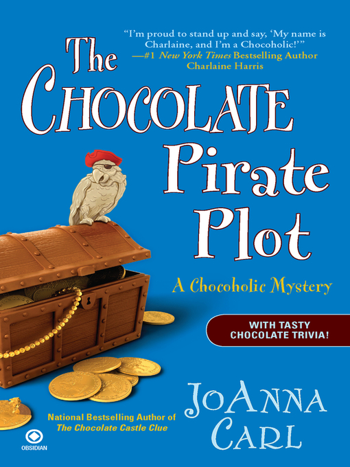 Title details for The Chocolate Pirate Plot by JoAnna Carl - Available